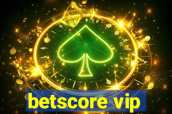 betscore vip